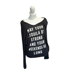 Windsor May Your Tequila be strong and Your Weekends be Long size small